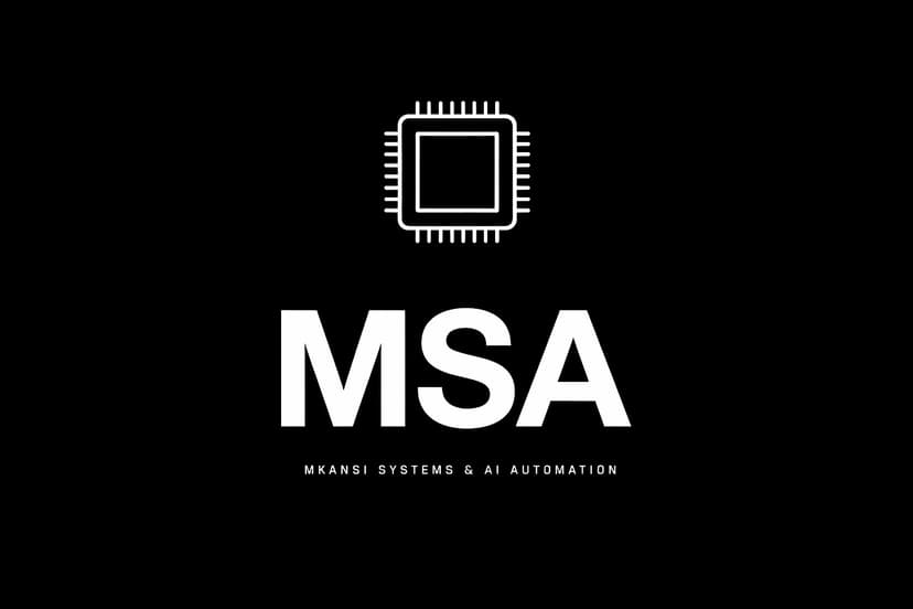 MSA - Mkansi Systems & AI Automation